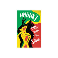Cassava Republic Press Unbury Our Dead with Song (häftad, eng)