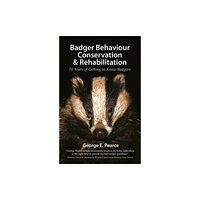 Pelagic Publishing Badger Behaviour, Conservation & Rehabilitation (häftad, eng)