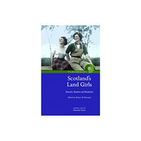 NMSE - Publishing Ltd Scotland's Land Girls (häftad, eng)