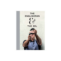 Dewi Lewis Publishing The Englishman And The Eel (inbunden, eng)