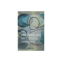 UCL Press An Anthropology of Landscape (häftad, eng)