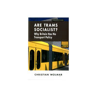 London Publishing Partnership Are Trams Socialist? (häftad, eng)