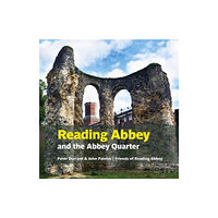 Two Rivers Press Reading Abbey and the Abbey Quarter (häftad, eng)