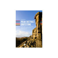 Vertebrate Publishing Ltd Peak District Gritstone (häftad, eng)