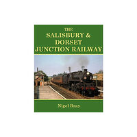 Kestrel Railway Books The Salisbury and Dorset Junction Railway (häftad, eng)