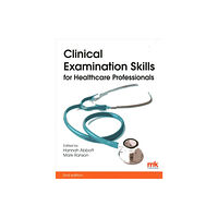 M&K Update Ltd Clinical Examination Skills for Healthcare Professionals (häftad, eng)