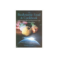 Clairview Books The Biodynamic Food and Cookbook (häftad, eng)