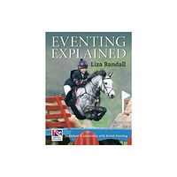 Quiller Publishing Ltd Eventing Explained (inbunden, eng)