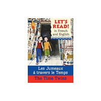 b small publishing limited The Time Twins/Les jumeaux a travers le temps (häftad, eng)