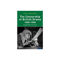 University of Exeter Press The Censorship of British Drama 1900-1968 Volume 3 (häftad, eng)