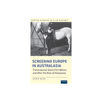 University of Exeter Press Screening Europe in Australasia (inbunden, eng)