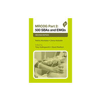 JP Medical Ltd MRCOG Part 2: 500 SBAs and EMQs (häftad, eng)