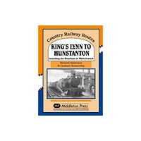 Middleton Press King's Lynn to Hunstanton (inbunden, eng)