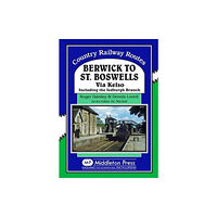 Middleton Press Berwick to St. Boswells (inbunden, eng)