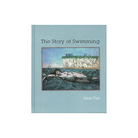 Dewi Lewis Media Ltd The Story of Swimming (inbunden, eng)