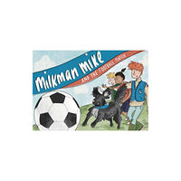 Great Northern Books Ltd Milkman Mike and the Football Match (häftad, eng)