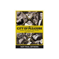 Korero Press City of Pleasure (inbunden, eng)