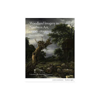 Lund Humphries Publishers Ltd Woodland Imagery in Northern Art, c. 1500 - 1800 (inbunden, eng)