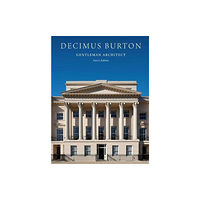 Lund Humphries Publishers Ltd Decimus Burton (inbunden, eng)