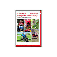 Mac Keith Press Children and Youth with Complex Cerebral Palsy (häftad, eng)