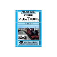 Middleton Press Corris and Vale of Rheidol (inbunden, eng)