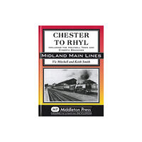 Middleton Press Chester to Rhyl (inbunden, eng)