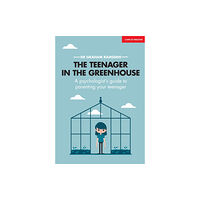 Hodder Education The Teenager In The Greenhouse: A psychologist's guide to parenting your teenager (häftad, eng)