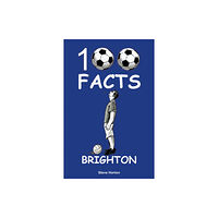 Wymer Publishing Brighton - 100 Facts (häftad, eng)