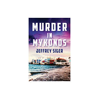 Clarity Books Murder in Mykonos (häftad, eng)