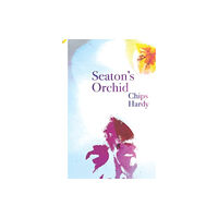 Chiselbury Publishing Seaton's Orchid (inbunden, eng)