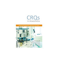 TFM Publishing Ltd CRQs in Anaesthesia - Constructed Response Questions for Exams (häftad, eng)