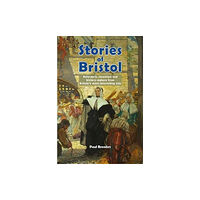 Tangent Books Stories Of Bristol (häftad, eng)