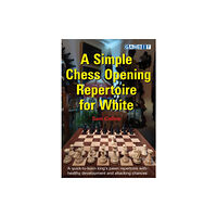 Gambit Publications Ltd A Simple Chess Opening Repertoire for White (häftad, eng)