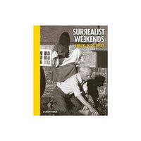 Lee Miller Archives Publishing Surrealist Weekends. (häftad, eng)