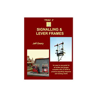 Crecy Publishing TRAX 3: Signalling and Lever Frames (häftad, eng)