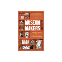 September Publishing The Museum Makers (inbunden, eng)