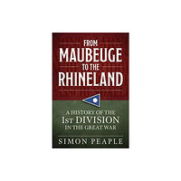 Helion & Company From Maubeuge to the Rhineland (häftad, eng)