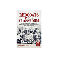 Helion & Company Redcoats in the Classroom (häftad, eng)