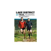 Vertebrate Publishing Ltd Lake District Trail Running (häftad, eng)