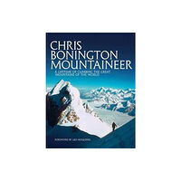 Vertebrate Publishing Ltd Chris Bonington Mountaineer (häftad, eng)