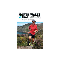 Vertebrate Publishing Ltd North Wales Trail Running (häftad, eng)