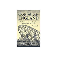 Helion & Company Gott Strafe England Volume 3 (inbunden, eng)