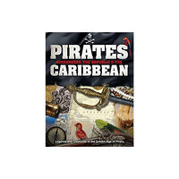 Danann Media Publishing Limited Pirates, Buccaneers, the Republic and the Caribbean (inbunden, eng)