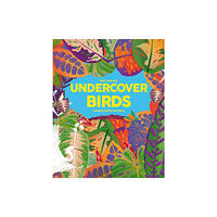 Hachette Children's Group Undercover Birds (inbunden, eng)