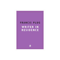 Galley Beggar Press Francis Plug: Writer in Residence (häftad, eng)