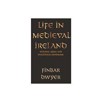 New Island Books Life in Medieval Ireland (häftad, eng)