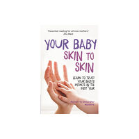 Hodder & Stoughton Your Baby Skin to Skin (häftad, eng)