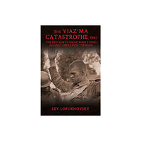 Helion & Company The Viaz'Ma Catastrophe, 1941 (inbunden, eng)