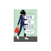 HarperCollins Publishers How to Dress (inbunden, eng)