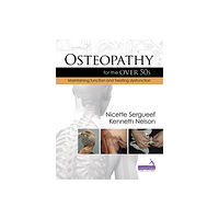 Jessica kingsley publishers Osteopathy for the Over 50's (inbunden, eng)